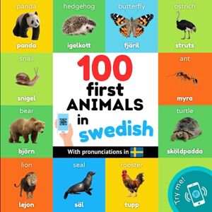 YukiSmart 100 first animals in swedish: Bilingual picture book for kids: english / swedish with pronunciations (Learn swedish) YukiSmart 100 first animals in swedish: Bilingual picture book for kids: english / swedish with pronunciations (Learn swedish)