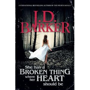 Barker She Has A Broken Thing Where Her Heart Should Be Barker She Has A Broken Thing Where Her Heart Should Be