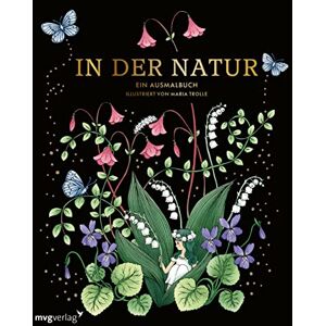 Trolle, Maria In der Natur Ein Ausmalbuch Trolle, Maria In der Natur Ein Ausmalbuch