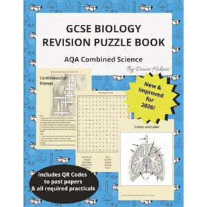 Holmes, Dawn GCSE BIOLOGY REVISION PUZZLE BOOK 2026: AQA Combined Science: 63 Topics Crosswords, 15 Word Searches, QR Codes to all Required Practicals with ... (GCSE Confidence Collection by Creative Calm) Holmes, Dawn GCSE BIOLOGY REVISION PUZZLE BOOK 2026: AQA Combined Science: 63 Topics Crosswords, 15 Word Searches, QR Codes to all Required Practicals with ... (GCSE Confidence Collection by Creative Calm)