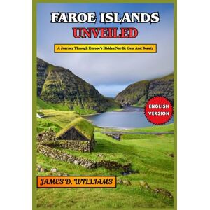 D. Williams, James FAROE ISLANDS UNVEILED D. Williams, James FAROE ISLANDS UNVEILED