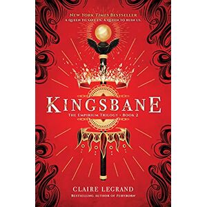 Legrand, Claire Kingsbane: The Empirium Trilogy Book 2 Legrand, Claire Kingsbane: The Empirium Trilogy Book 2