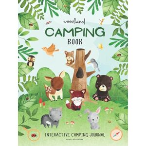 Morita, Megan Woodland Camping Book: Interactive Camping Journal For Kids With Wolf, Rabbit, Bear, Squirrel, Wolf, Owl/ Hard Cover Morita, Megan Woodland Camping Book: Interactive Camping Journal For Kids With Wolf, Rabbit, Bear, Squirrel, Wolf, Owl/ Hard Cover