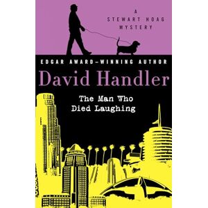 Handler, David The Man Who Died Laughing (The Stewart Hoag Mysteries) Handler, David The Man Who Died Laughing (The Stewart Hoag Mysteries)