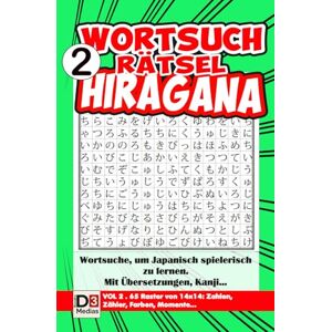 DAHAN, Damien Hiragana-Worträtsel – Band 2 (14x14): Japanische Hiragana-Zeichen spielerisch lernen DAHAN, Damien Hiragana-Worträtsel – Band 2 (14x14): Japanische Hiragana-Zeichen spielerisch lernen