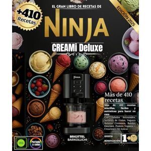 BARKOLLICHI, BRIGITTEL EL GRAN LIBRO DE RECETAS DE NINJA CREAMI DELUXE: Más de 410 Recetas Sencillas, Fáciles y Auténticas para Hacer en Casa con Helados Artesanales, ... Postres Veganos y Creaciones Sin Azúcar BARKOLLICHI, BRIGITTEL EL GRAN LIBRO DE RECETAS DE NINJA CREAMI DELUXE: Más de 410 Recetas Sencillas, Fáciles y Auténticas para Hacer en Casa con Helados Artesanales, ... Postres Veganos y Creaciones Sin Azúcar