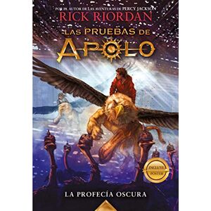 Riordan, Rick La Profecía Oscura / The Dark Prophecy: 2 (Las Pruebas de Apolo) Riordan, Rick La Profecía Oscura / The Dark Prophecy: 2 (Las Pruebas de Apolo)