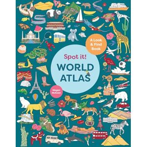 McKean, Megan Spot It! World Atlas: A Look-and-Find Book (Look & Find Books) McKean, Megan Spot It! World Atlas: A Look-and-Find Book (Look & Find Books)