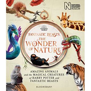 Natural History Museum Fantastic Beasts: The Wonder of Nature: Amazing Animals and the Magical Creatures of Harry Potter and Fantastic Beasts Natural History Museum Fantastic Beasts: The Wonder of Nature: Amazing Animals and the Magical Creatures of Harry Potter and Fantastic Beasts