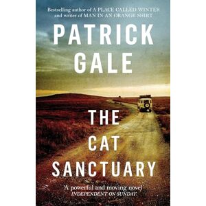 Gale, Patrick The Cat Sanctuary: An intriguing novel of sisters, childhood and the complexities of family lives Gale, Patrick The Cat Sanctuary: An intriguing novel of sisters, childhood and the complexities of family lives