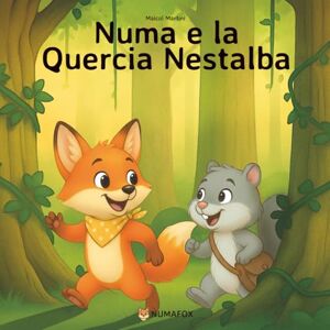 Martini, Maicol Numa e la Quercia Nestalba (NumaFox – Edizione Italiana) Martini, Maicol Numa e la Quercia Nestalba (NumaFox – Edizione Italiana)