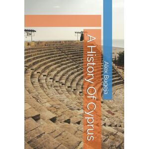 Bugeja, Dr Alex A History Of Cyprus (World Histories) Bugeja, Dr Alex A History Of Cyprus (World Histories)