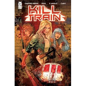 Olivia Cuartero-Briggs Kill Train: Volume 1 Olivia Cuartero-Briggs Kill Train: Volume 1