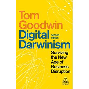 Goodwin, Tom Digital Darwinism: Surviving the New Age of Business Disruption (Kogan Page Inspire) Goodwin, Tom Digital Darwinism: Surviving the New Age of Business Disruption (Kogan Page Inspire)