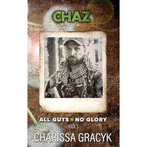 Gracyk, Charissa Chaz: A Steamy Protector Romantic Suspense (All Guts, No Glory) Gracyk, Charissa Chaz: A Steamy Protector Romantic Suspense (All Guts, No Glory)