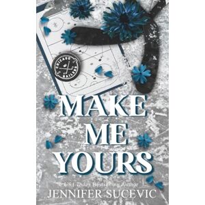 Sucevic, Jennifer Make Me Yours (Discrete Cover): A Friends-to-Lovers Close Proximity Sports Romance (Chicago Railers Hockey) Sucevic, Jennifer Make Me Yours (Discrete Cover): A Friends-to-Lovers Close Proximity Sports Romance (Chicago Railers Hockey)