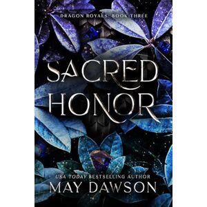 Dawson, May Sacred Honor (Discreet Edition) (Dragon Royals (Discreet editions)) Dawson, May Sacred Honor (Discreet Edition) (Dragon Royals (Discreet editions))