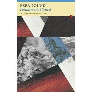 Ezra Pound Posthumous Cantos (Fyfieldbooks) Ezra Pound Posthumous Cantos (Fyfieldbooks)