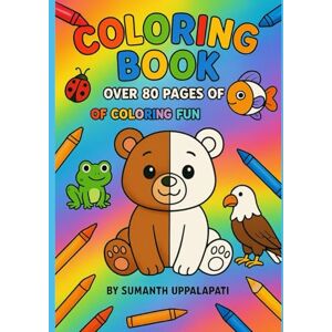 UPPALAPATI, Mr SUMANTH Coloring Book for Kids Ages 3-6: Fun and Easy Kawaii Animals Coloring Book for Toddlers and Preschoolers – Bold Outlines, Simple Designs, and Dual-Sided Color & Outline Pages for Early Learning UPPALAPATI, Mr SUMANTH Coloring Book for Kids Ages 3-6: Fun and Easy Kawaii Animals Coloring Book for Toddlers and Preschoolers – Bold Outlines, Simple Designs, and Dual-Sided Color & Outline Pages for Early Learning