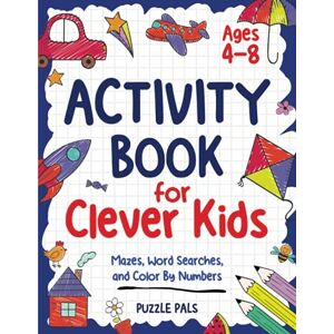 Pals, Puzzle The Activity Book For Clever Kids: 150 Originally Illustrated Mazes, Word Searches, and Color By Numbers Pals, Puzzle The Activity Book For Clever Kids: 150 Originally Illustrated Mazes, Word Searches, and Color By Numbers