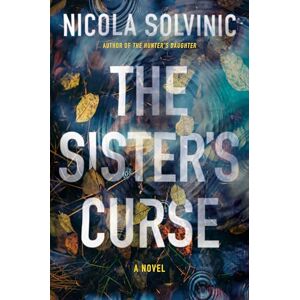 Nicola Solvinic The Sister's Curse Nicola Solvinic The Sister's Curse