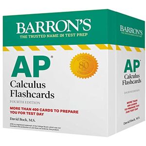 Bock M.S., David AP Calculus Flashcards, Fourth Edition: Up-to-Date Review and Practice + Sorting Ring for Custom Study: More Than 400 Cards to Prepare You for Test Day (Barron's AP Prep) Bock M.S., David AP Calculus Flashcards, Fourth Edition: Up-to-Date Review and Practice + Sorting Ring for Custom Study: More Than 400 Cards to Prepare You for Test Day (Barron's AP Prep)