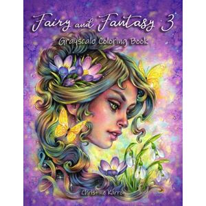 Karron, Christine Fairy and Fantasy 3 Grayscale Coloring Book Karron, Christine Fairy and Fantasy 3 Grayscale Coloring Book