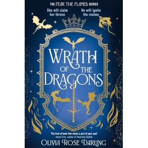Darling, Olivia Rose Wrath of the Dragons: The instant New York Times bestselling sequel to the dragon romantasy, Fear the Flames Darling, Olivia Rose Wrath of the Dragons: The instant New York Times bestselling sequel to the dragon romantasy, Fear the Flames