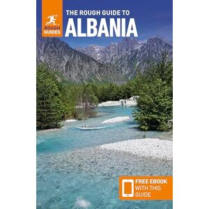 Guides, Rough The Rough Guide to Albania: Travel Guide with eBook Guides, Rough The Rough Guide to Albania: Travel Guide with eBook