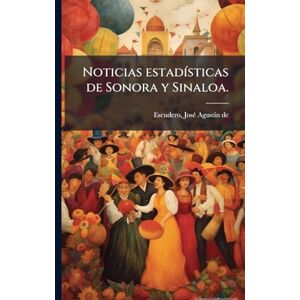 United Noticias estadÃ-sticas de Sonora y Sinaloa. United Noticias estadÃ-sticas de Sonora y Sinaloa.