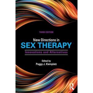 New Directions in Sex Therapy: Innovations and Alternatives New Directions in Sex Therapy: Innovations and Alternatives