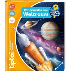 Tober, Heike tiptoi® Wieso? Weshalb? Warum? Wir erkunden den Weltraum Tober, Heike tiptoi® Wieso? Weshalb? Warum? Wir erkunden den Weltraum
