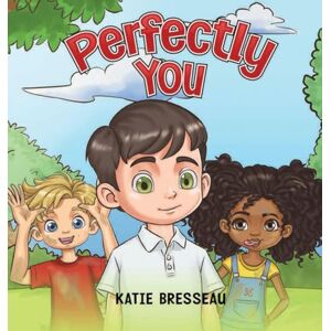 Bresseau, Katie Perfectly You Bresseau, Katie Perfectly You