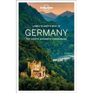 Walker, Benedict Lonely Planet Best of Germany: top sights, authentic experiences (Travel Guide) Walker, Benedict Lonely Planet Best of Germany: top sights, authentic experiences (Travel Guide)