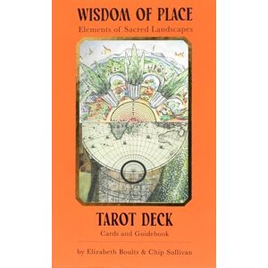 Sullivan, Chip Wisdom of Place Tarot Deck: Elements of Sacred Landscapes Sullivan, Chip Wisdom of Place Tarot Deck: Elements of Sacred Landscapes