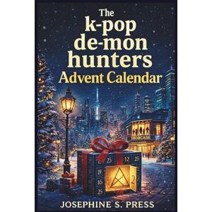 Press, Josephine S. The k-pop de-mon hun-ters Ad-vent Calender: A 25-Day Christmas Countdown Packed With Escape Room Challenges, Tricky Puzzles, Riddles, Quizzes, and Secret Clues to Uncover. Press, Josephine S. The k-pop de-mon hun-ters Ad-vent Calender: A 25-Day Christmas Countdown Packed With Escape Room Challenges, Tricky Puzzles, Riddles, Quizzes, and Secret Clues to Uncover.