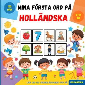 loda, Carlos Mina första ord på Holländska: Tvåspråkig bildlexikon svensk–nederländskt för barn och nybörjare, för att lära sig grundläggande nederländska ordförråd. loda, Carlos Mina första ord på Holländska: Tvåspråkig bildlexikon svensk–nederländskt för barn och nybörjare, för att lära sig grundläggande nederländska ordförråd.