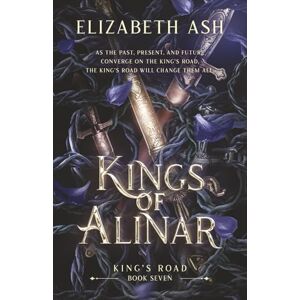 Ash, Elizabeth Kings of Alinar (King's Road Series) Ash, Elizabeth Kings of Alinar (King's Road Series)