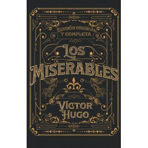 Hugo Boss Los Miserables Edición original y completa: Edición de colección Hugo Boss Los Miserables Edición original y completa: Edición de colección