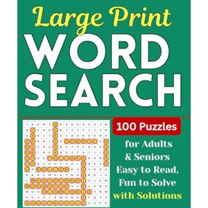 Ahmed Large Print Word Search Puzzles: 100 Large Print Puzzles for Adults & Seniors Easy to Read, Fun to Solve with Solutions Ahmed Large Print Word Search Puzzles: 100 Large Print Puzzles for Adults & Seniors Easy to Read, Fun to Solve with Solutions