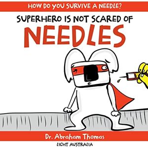 Thomas, Abraham Superhero Is Not Scared of Needles Thomas, Abraham Superhero Is Not Scared of Needles