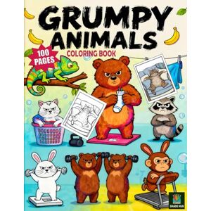 Hub, Shade Grumpy Animals Coloring Book: 100 Pages: 100 Funny & Moody Animals for Stress Relief, Relaxation, and Humor for Adults & Kids Hub, Shade Grumpy Animals Coloring Book: 100 Pages: 100 Funny & Moody Animals for Stress Relief, Relaxation, and Humor for Adults & Kids