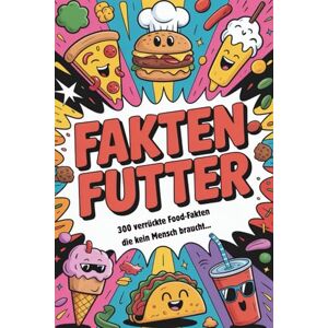 Härrie, Dörti Fakten Futter 300 verrückte Food-Fakten die kein Mensch braucht... Geschenke für Männer Lustige Geschenke Geschenk für Männer Härrie, Dörti Fakten Futter 300 verrückte Food-Fakten die kein Mensch braucht... Geschenke für Männer Lustige Geschenke Geschenk für Männer