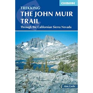 Castle, Alan The John Muir Trail: Through the Californian Sierra Nevada (Cicerone Guides) Castle, Alan The John Muir Trail: Through the Californian Sierra Nevada (Cicerone Guides)