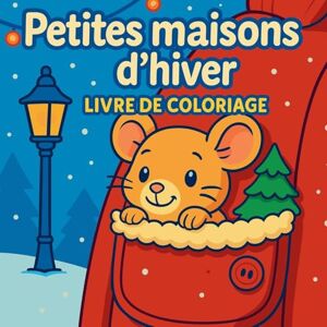 Martin, Chris Petites maisons d'hiver Livre de coloriage Martin, Chris Petites maisons d'hiver Livre de coloriage