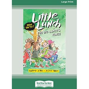 Katz, Danny The Off-Limits Fence: Little Lunch series: Book 6 Katz, Danny The Off-Limits Fence: Little Lunch series: Book 6