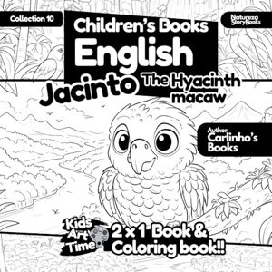 Books, Natureza Story Children's Story and Coloring Book English Jacinto the Blue Macaw Books, Natureza Story Children's Story and Coloring Book English Jacinto the Blue Macaw
