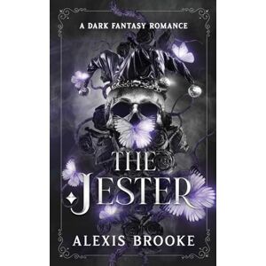 Brooke, Alexis The Jester: A Dark Fantasy Romance (The Fae Court) Brooke, Alexis The Jester: A Dark Fantasy Romance (The Fae Court)