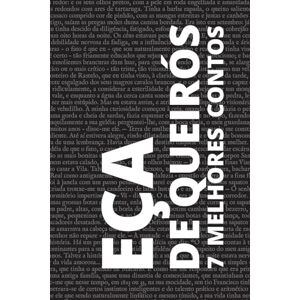 Queirós, Eça de 7 melhores contos de Eça de Queirós Queirós, Eça de 7 melhores contos de Eça de Queirós