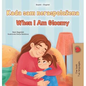 Sagolski, Sam When I am Gloomy (Serbian English Bilingual Children's Book Latin Alphabet) (Serbian English Bilingual Collection) Sagolski, Sam When I am Gloomy (Serbian English Bilingual Children's Book Latin Alphabet) (Serbian English Bilingual Collection)